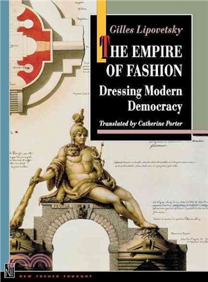 The Empire of Fashion ─ Dressing Modern Democracy