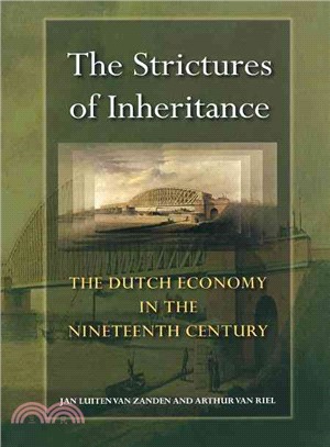 The Strictures of Inheritance ― The Dutch Economy in the Nineteenth Century