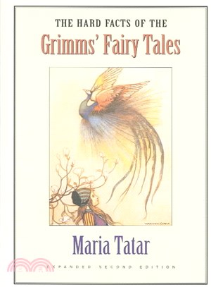 The Hard Facts of the Grimms' Fairy Tales