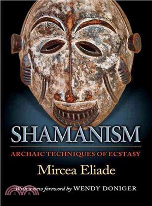 Shamanism ─ Archaic Techniques of Ecstasy