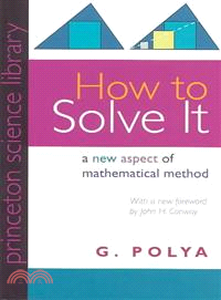 How to Solve It―A New Aspect of Mathematical Method