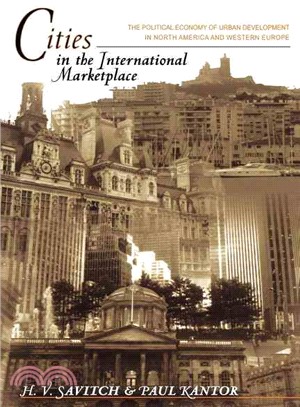 Cities In The International Marketplace ─ The Political Economy Of Urban Development In North America And Western Europe