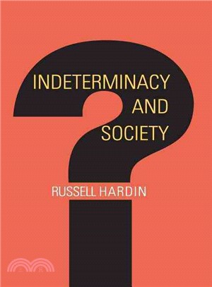 Indeterminacy And Society