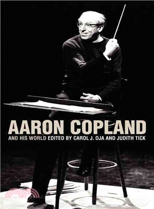 Aaron Copland And His World