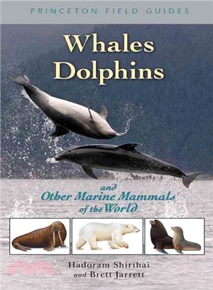 Whales, Dolphins and Other Marine Mammals of the World