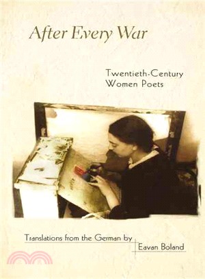 After Every War—Twentieth-century Women Poets