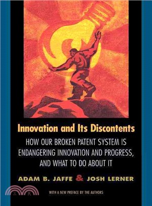 Innovation and Its Discontents ─ How Our Broken Patent System Is Endangering Innovation and Progress, and What to Do About It