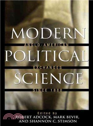 Modern Political Science—Anglo-American Exchanges Since 1880