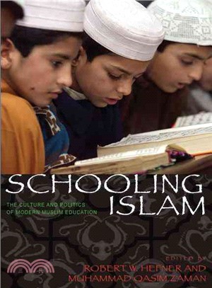 Schooling Islam ─ The Culture and Politics of Modern Muslim Education