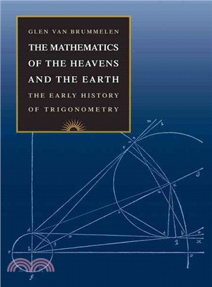 The Mathematics of the Heavens and the Earth―The Early History of Trigonometry