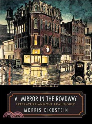 A mirror in the roadway :literature and the real world /