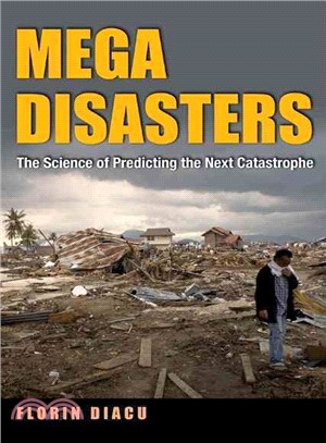 Megadisasters ─ The Science of Predicting the Next Catastrophe