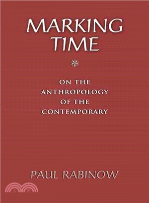 Marking Time ─ On the Anthropology of the Contemporary