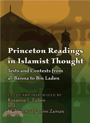 Princeton Readings in Islamist Thought ─ Texts and Contexts from Al-Banna to Bin Laden