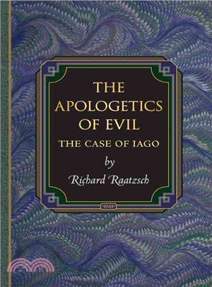 The Apologetics of Evil ─ The Case of Iago
