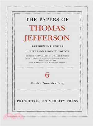 The Papers of Thomas Jefferson ─ 11 March to 31 December 1813