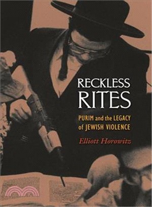 Reckless Rites ─ Purim and the Legacy of Jewish Violence