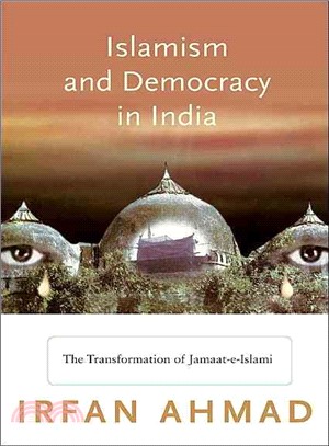 Islamism and Democracy in India ― The Transformation of Jamaat-E-Islami