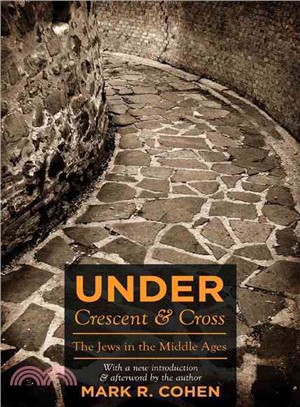 Under Crescent and Cross ─ The Jews in the Middle Ages