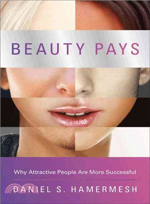 Beauty Pays ─ Why Attractive People Are More Successful