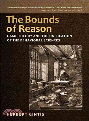 The Bounds of Reason—Game Theory and the Unification of the Behavioral Sciences