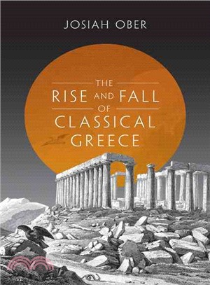 The Rise and Fall of Classical Greece