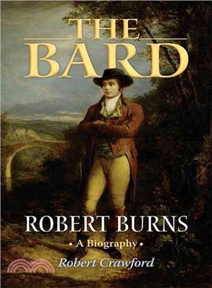 The Bard ─ Robert Burns, a Biography