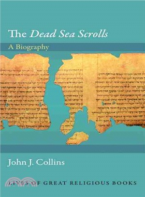 The Dead Sea Scrolls ─ A Biography