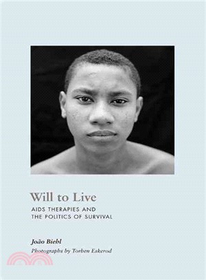 Will to Live ─ AIDS Therapies and the Politics of Survival