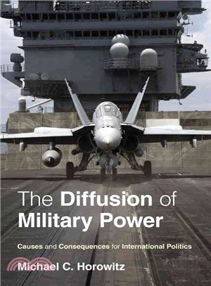 The Diffusion of Military Power — Causes and Consequences for International Politics