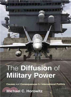 The Diffusion of Military Power ─ Causes and Consequences for International Politics