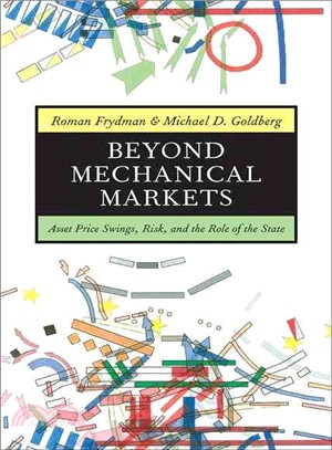 Beyond Mechanical Markets ─ Asset Price Swings, Risk, and the Role of the State