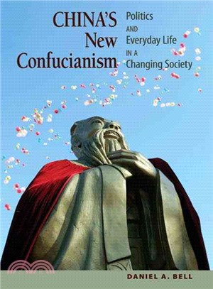 China's New Confucianism ─ Politics and Everyday Life in a Changing Society