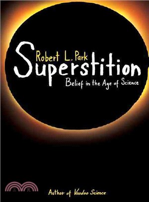 Superstition ─ Belief in the Age of Science