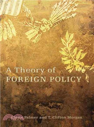 A Theory of Foreign Policy