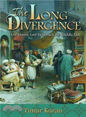 The Long Divergence ─ How Islamic Law Held Back the Middle East