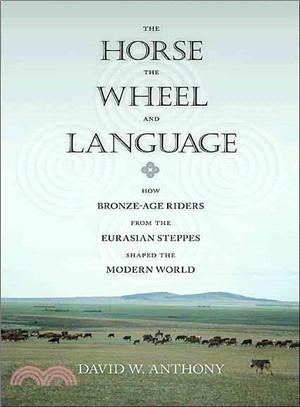 The Horse, the Wheel, and Language ─ How Bronze-Age Riders from the Eurasian Steppes Shaped the Modern World