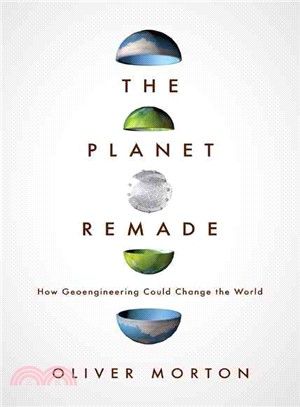 The Planet Remade ─ How Geoengineering Could Change the World