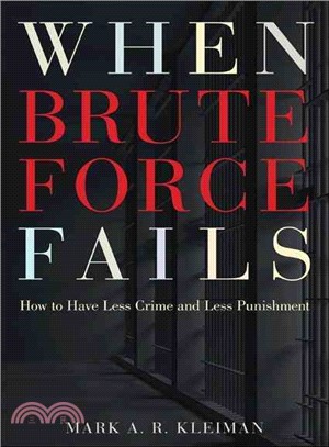 When Brute Force Fails ─ How to Have Less Crime and Less Punishment