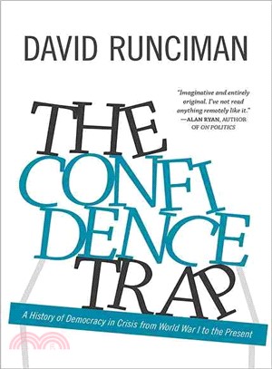 The Confidence Trap ─ A History of Democracy in Crisis from World War I to the Present