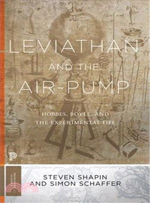 Leviathan and the Air-Pump ─ Hobbes, Boyle, and the Experimental Life