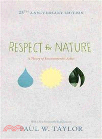Respect for Nature ─ A Theory of Environmental Ethics