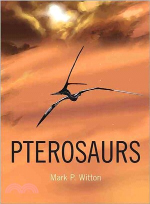 Pterosaurs ─ Natural History, Evolution, Anatomy