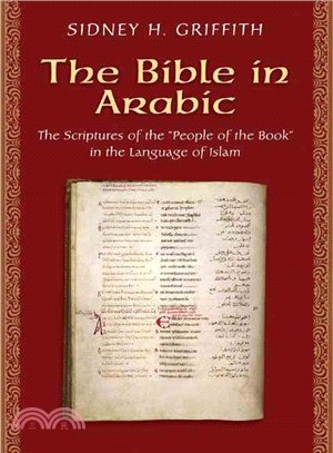 The Bible in Arabic ― The Scriptures of the 'People of the Book' in the Language of Islam