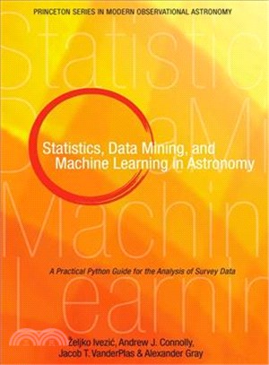 Statistics, Data Mining, and Machine Learning in Astronomy ─ A Practical Python Guide for the Analysis of Survey Data