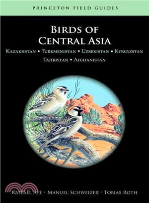 Birds of Central Asia ─ Kazakhstan, Turkmenistan, Uzbekistan, Kyrgyzstan, Tajikistan, Afghanistan