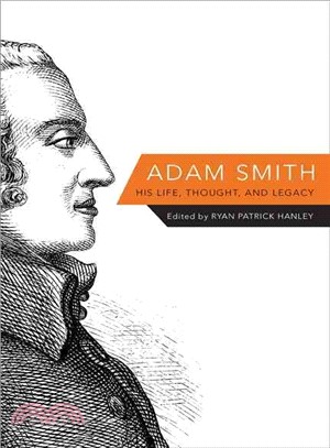 Adam Smith ─ His Life, Thought, and Legacy