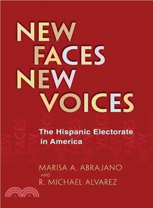New Faces, New Voices—The Hispanic Electorate in America