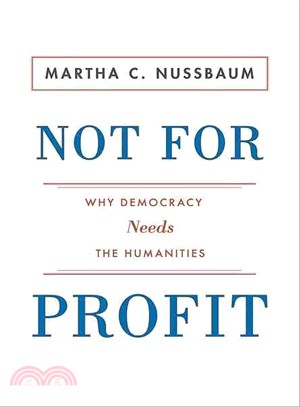 Not for Profit ─ Why Democracy Needs the Humanities