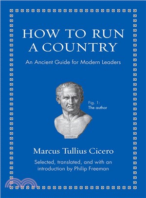 How to Run a Country ─ An Ancient Guide for Modern Leaders